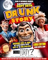 FREE TICKETS for DRUNK STORY : LIBRA EDITION @ CLUB47  | Sat Sept 26th