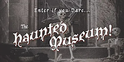 The Haunted Museum