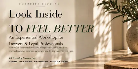 Look inside to feel better - An Embodied Esquire Workshop