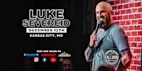 LUKE SEVEREID in Kansas City, MO December 12th / One Night ONLY