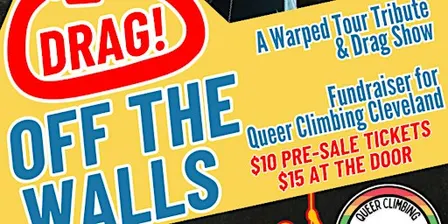 DRAG! OFF THE WALLS: A Queer Climbing Cleveland Fundraiser Show