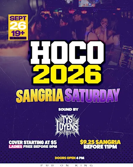 HOCO -SANGRIA SATURDAY @ Pub on King