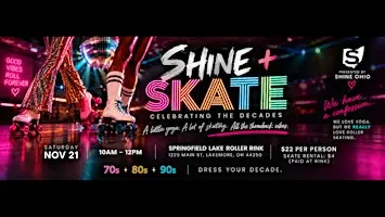 Shine + Skate: Celebrating the Decades