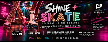 Shine + Skate: Celebrating the Decades