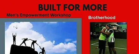 Built For More: Men's Empowerment Workshop