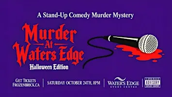 Halloween Edition - Murder at Water's Edge: Stand-Up Comedy Murder Mystery