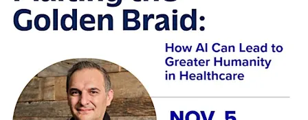 Plaiting The Golden Braid-How AI Can Lead to Greater Humanity in Healthcare