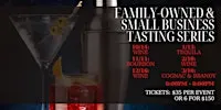 Family-Owned and Small Business Tasting Series