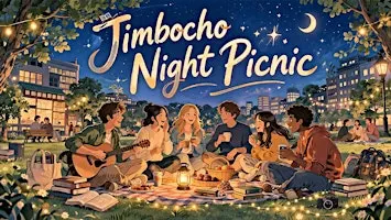 Jimbocho Night Picnic - Tsukimi Moon Viewing Party