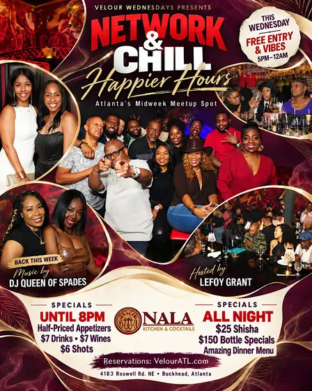 The "NETWORK & CHILL" Afterwork Social Series by Velour Wednesdays @ NALA!