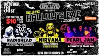 Smells Like Hollows Eve: Nirvana, Pearl Jam & Radiohead Tributes