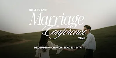 Built to Last | Marriage Conference