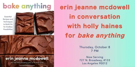 Erin Jeanne McDowell in Conversation for Bake Anything