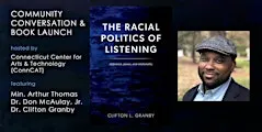 The Racial Politics of Listening — Community Conversation & Book Launch