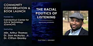 The Racial Politics of Listening — Community Conversation & Book Launch