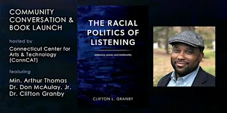 The Racial Politics of Listening — Community Conversation & Book Launch
