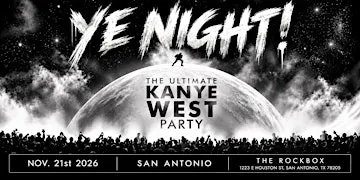 YE NIGHT! THE ULTIMATE KANYE WEST PARTY