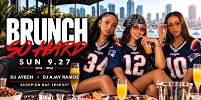 Brunch So Hard - Scorpion Bar - Seaport - 9/27/26