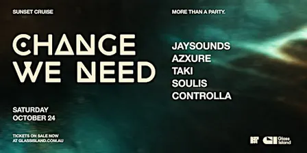 Glass Island - Change We Need - Sat 24 Oct 2026