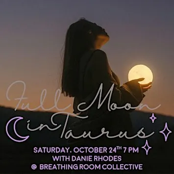 Full Moon in Taurus Ceremony with Danie Rhodes