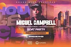 Brisbane House CLTR Boat Party (ft. Miguel Campbell)