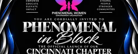 Phenomenal in Black: Official Cincinnati Chapter Launch