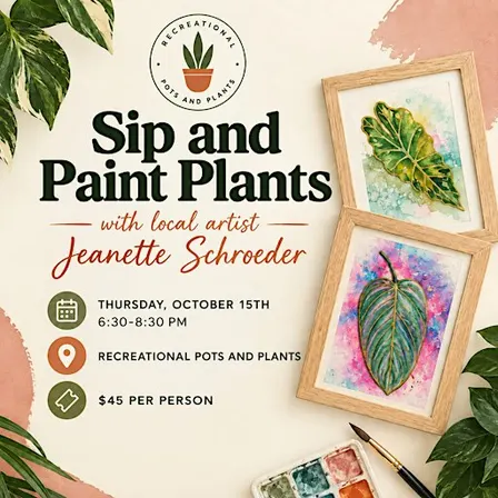 Sip & Paint Plants!