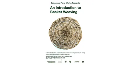 An Introduction to Basket Weaving at Edgemere Farm