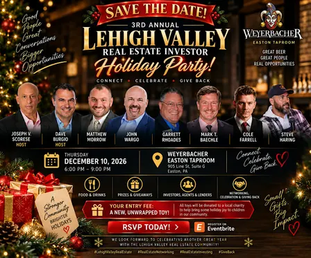 SAVE THE DATE — 3RD ANNUAL LEHIGH VALLEY REAL ESTATE INVESTOR HOLIDAY PA