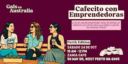 Cafecito con Emprendedoras - Perth Edition
