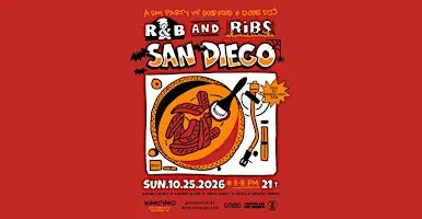 R&B AND RIBS: SAN DIEGO 10.25.2026