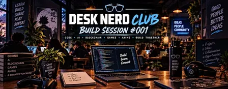 Desk Nerd Club: Build Session #001