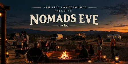 Vanlife Campgrounds Presents: Nomads Eve