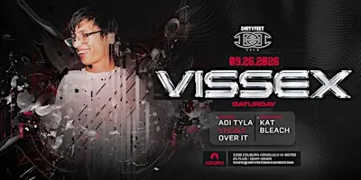 DFC PRESENTS: VISSEX