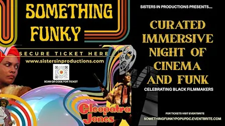 Something Funky: Curated Immersive Night of Cinema and Funk