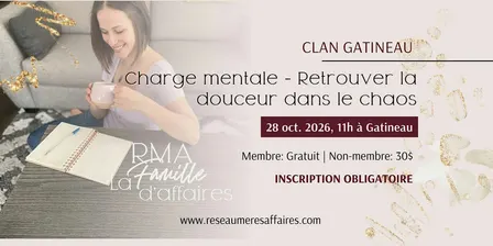 Charge mentale - Retrouver la douceur dans le chaos - Clan Gatineau