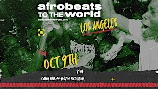 Afrobeats to the World ( Los Angeles )