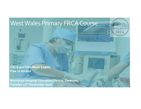 West Wales Primary FRCA Course
