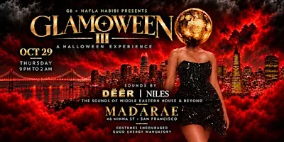 OCT 29 |. THURSDAY | HAFLA HALLOWEEN | GLAMOWEEN | MADARAE SF