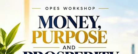 Money, Purpose and Prosperity