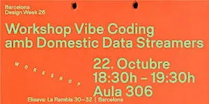 Workshop Vibe Coding amb Domestic Data Streamers