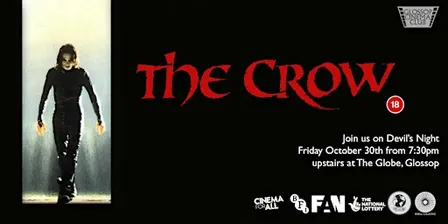 The Crow (1994) at Glossop Cinema Club - Devil's Night Screening
