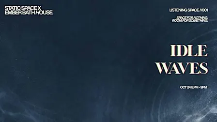 IDLE WAVES