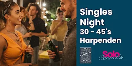Solo Connects  - Singles Event in Harpenden for 30-45s **New Venue**
