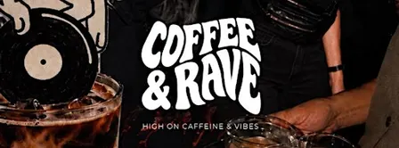 Coffee & Rave