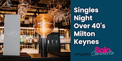 Solo Connects MK - Over 40's Singles Event