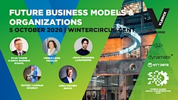 Vlerick Digital Transformation Club: Future Business Models & Organizations