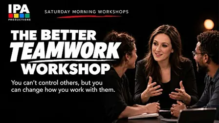 THE BETTER TEAMWORK WORKSHOP