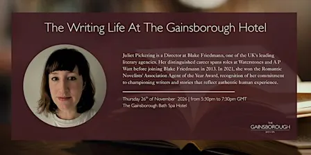 'The Writing Life' at The Gainsborough Bath Spa with Juliet Pickering