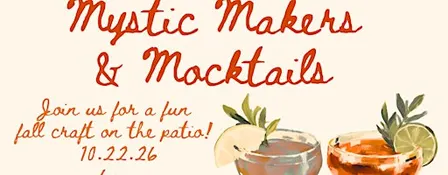 Mystic Makers & Mocktails